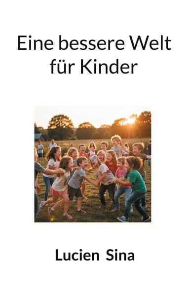Produktbild: Eine bessere Welt f&uuml;r Kinder