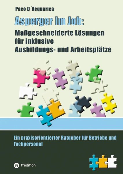 Produktbild: Asperger im Job: Ma&szlig;geschneiderte L&ouml;sungen f&uuml;r inklusive Ausbildung- und Arbeitspl&auml;tze