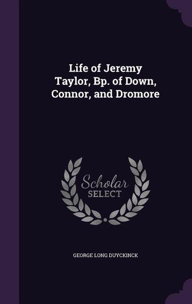 Produktbild: Life of Jeremy Taylor, Bp. of Down, Connor, and Dromore