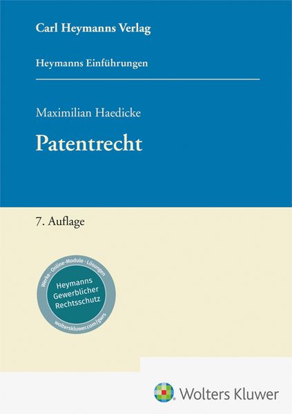 Patentrecht, Paperback von Maximilian Haedicke, Heymanns, Carl, 978-3-452-30480-3