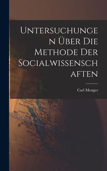 Produktbild: Untersuchungen &uuml;ber die Methode der Socialwissenschaften