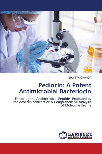 Produktbild: Pediocin: A Potent Antimicrobial Bacteriocin