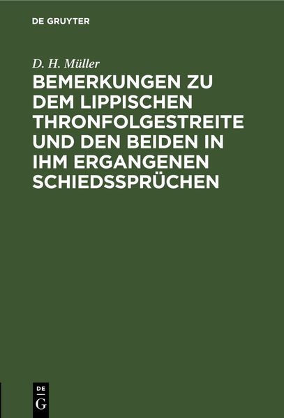 Produktbild: Bemerkungen zu dem Lippischen Thronfolgestreite und den beiden in ihm ergangenen Schiedsspr&uuml;chen