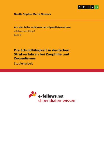 Produktbild: Die Schuldf&auml;higkeit in deutschen Strafverfahren bei Zoophilie und Zoosadismus