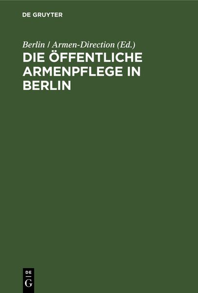 Produktbild: Die &ouml;ffentliche Armenpflege in Berlin
