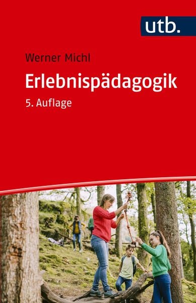 Erlebnispädagogik, Taschenbuch von Werner Michl, Utb GmbH, 9783825263621