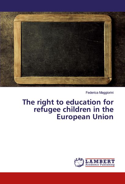 Produktbild: The right to education for refugee children in the European Union