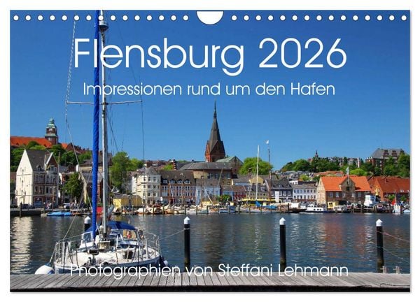 Produktbild: Flensburg 2026. Impressionen rund um den Hafen (Wandkalender 2026 DIN A4 quer), CALVENDO Monatskalender
