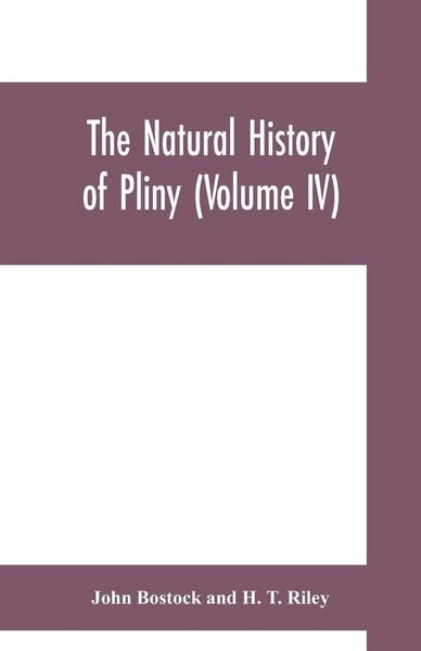 Produktbild: The natural history of Pliny (Volume IV)