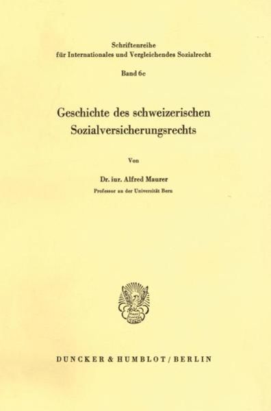Geschichte des schweizerischen Sozialversicherungsrechts.