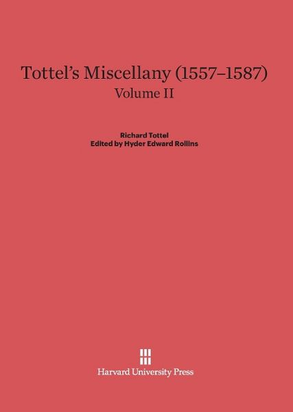 Produktbild: Tottel's Miscellany (1557-1587), Volume II, Tottel's Miscellany (1557-1587) Volume II