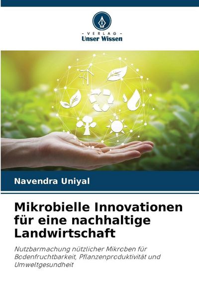Produktbild: Mikrobielle Innovationen f&uuml;r eine nachhaltige Landwirtschaft