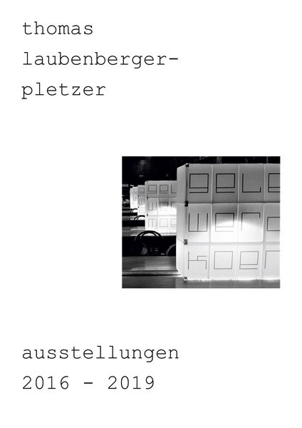 Produktbild: thomas laubenberger-pletzer ausstellungen 2016-2019