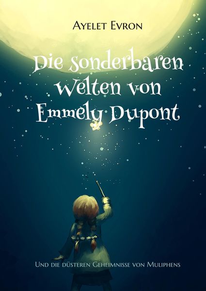 Produktbild: Die sonderbaren Welten von Emmely Dupont
