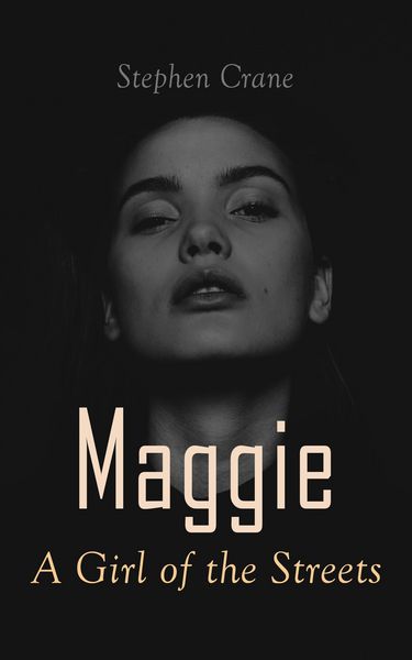Produktbild: Maggie - A Girl of the Streets (Annotated)
