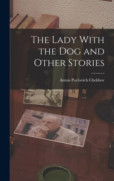 Produktbild: The Lady With the Dog and Other Stories