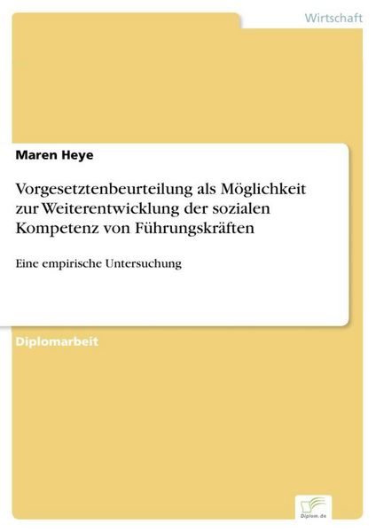 Produktbild: Vorgesetztenbeurteilung als M&ouml;glichkeit zur Weiterentwicklung der sozialen Kompetenz von F&uuml;hrungskr&auml;ften