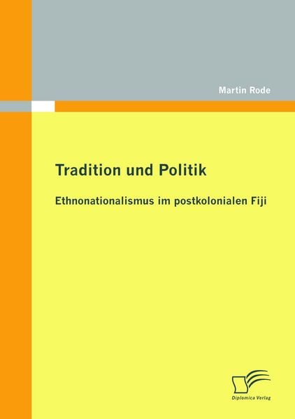 Produktbild: Tradition und Politik - Ethnonationalismus im postkolonialen Fiji