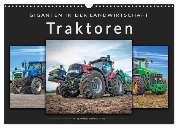 Traktoren - Giganten in der Landwirtschaft (Wandkalender 2024 DIN A3 quer), CALVENDO Monatskalender