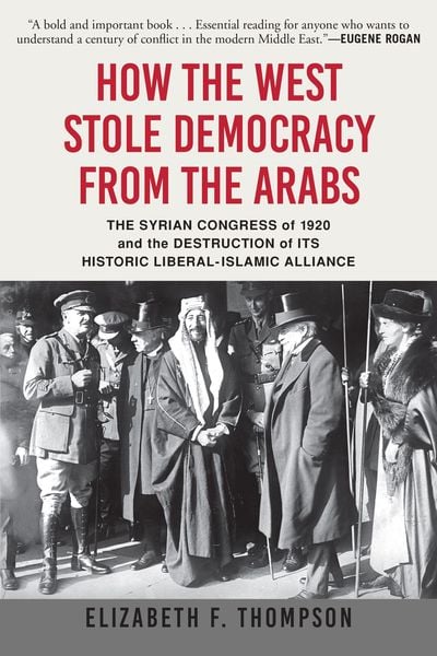 Produktbild: How the West Stole Democracy from the Arabs