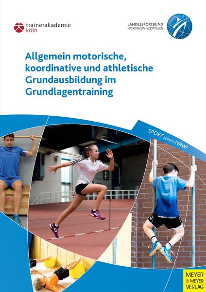 Produktbild: Allgemein motorische, koordinative und athletische Grundausbildung im Grundlagentraining