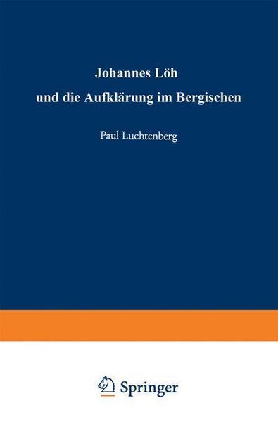 Produktbild: Johannes L&ouml;h und die Aufkl&auml;rung im Bergischen