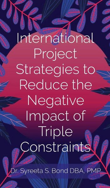 Produktbild: International Project Strategies to Reduce the Negative Impact of Triple Constraints