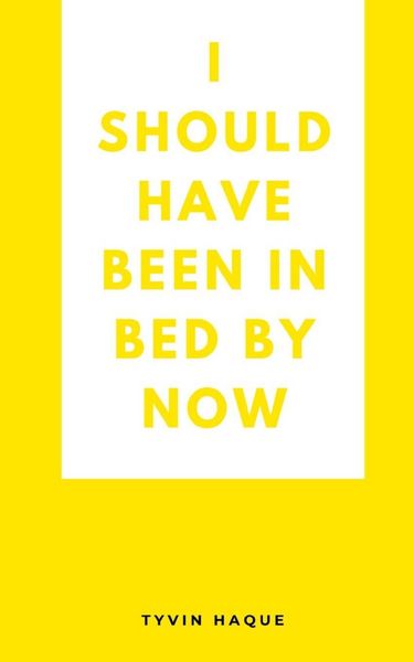 Produktbild: I should have been in bed by now
