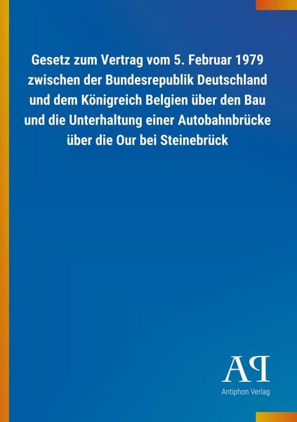 Produktbild: Gesetz zum Vertrag vom 5. Februar 1979 zwischen der Bundesre