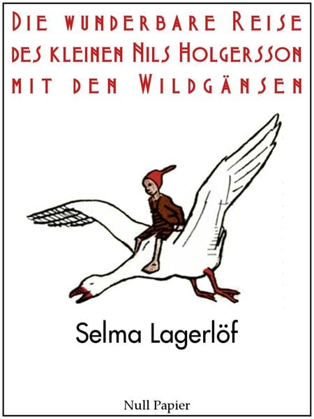 Produktbild: Die wunderbare Reise des kleinen Nils Holgersson mit den Wildg&auml;nsen