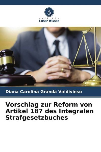 Produktbild: Vorschlag zur Reform von Artikel 187 des Integralen Strafgesetzbuches