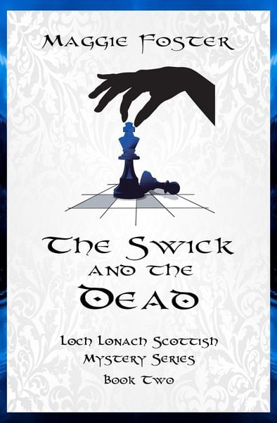 Produktbild: The Swick and the Dead: Loch Lonach Scottish Mysteries, Book Two (Loch Lonach Scottish Mystery Series, #2)