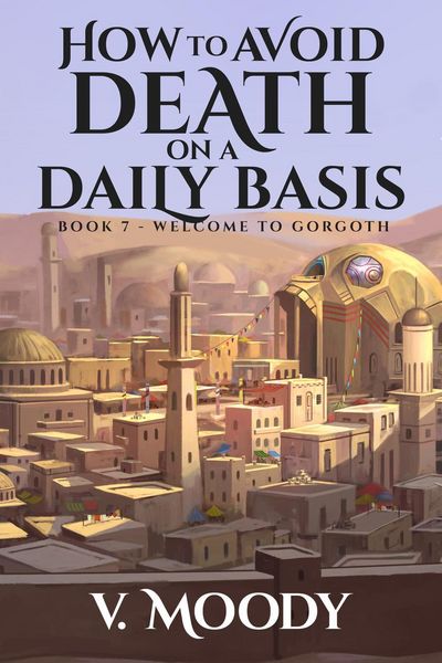 Produktbild: Welcome to Gorgoth (How to Avoid Death on a Daily Basis, #7)
