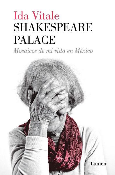 Produktbild: Shakespeare palace : mosaicos de mi vida en M&eacute;xico