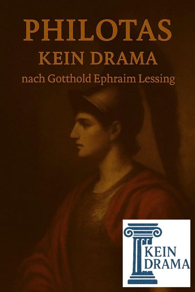 Produktbild: Philotas - Kein Drama nach Gotthold Ephraim Lessing