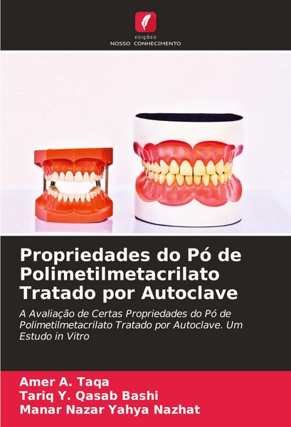 Produktbild: Propriedades do P&oacute; de Polimetilmetacrilato Tratado por Autoclave