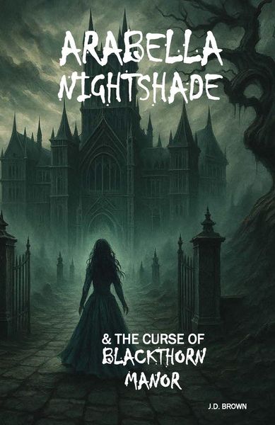 Produktbild: Arabella Nightshade & The Curse Of Blackthorn Manor