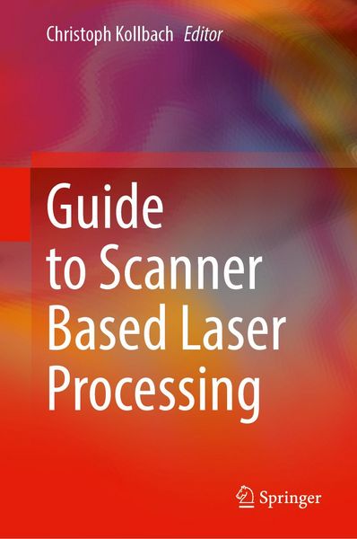 Produktbild: Guide to Scanner Based Laser Processing