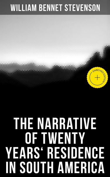 Produktbild: The Narrative of Twenty Years' Residence in South America