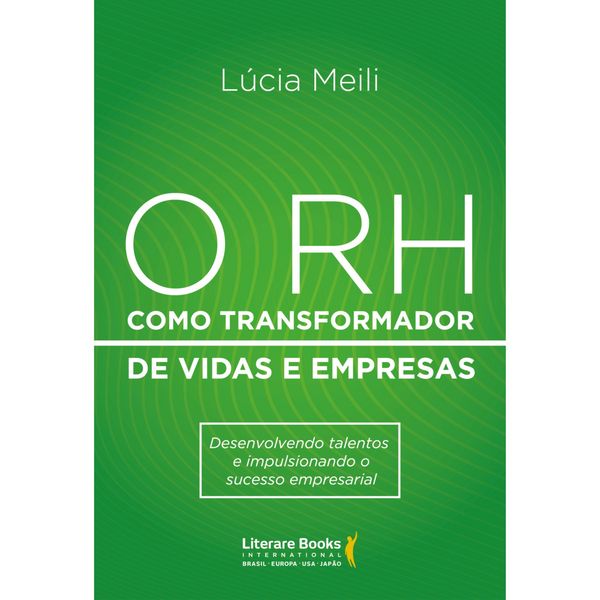 Produktbild: O RH como transformador de vidas e empresas