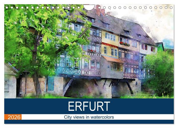 Produktbild: Erfurt - City views in watercolors (Wall Calendar 2026 DIN A4 landscape), CALVENDO 12 Month Wall Calendar