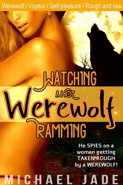 Produktbild: Watching a Hot Werewolf Ramming