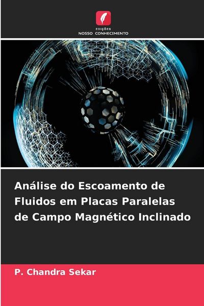 Produktbild: An&aacute;lise do Escoamento de Fluidos em Placas Paralelas de Campo Magn&eacute;tico Inclinado