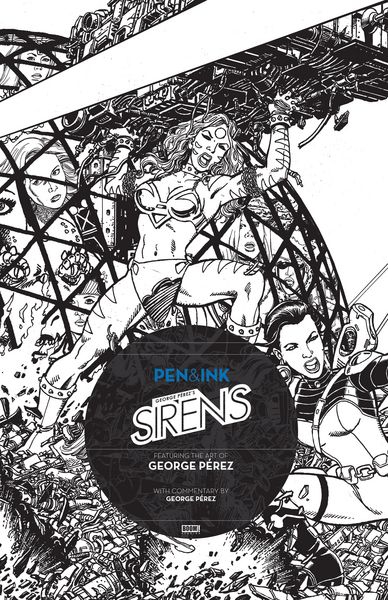 Produktbild: George Perez's Sirens: Pen & Ink #1