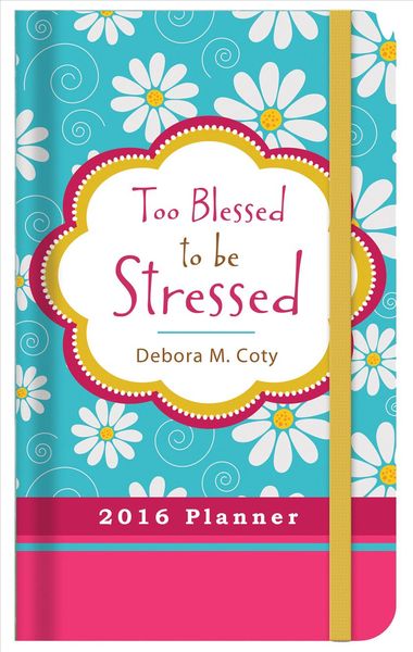 Produktbild: 2016 Planner Too Blessed To Be