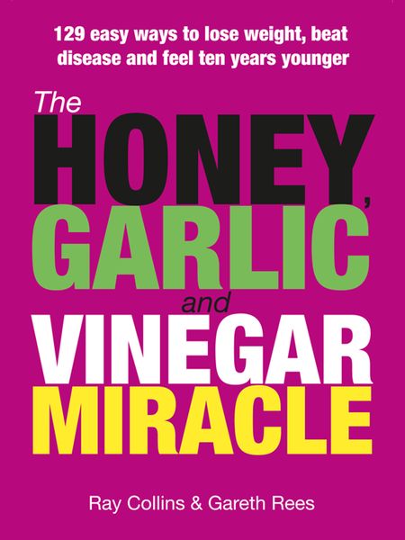 Produktbild: The Honey Garlic and Vinegar Miracle