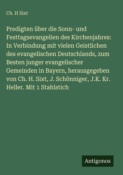 Produktbild: Predigten &uuml;ber die Sonn- und Festtagsevangelien des Kirchenjahres: In Verbindung mit vielen Geistlichen des evangelischen Deutschlands, zum Besten jun