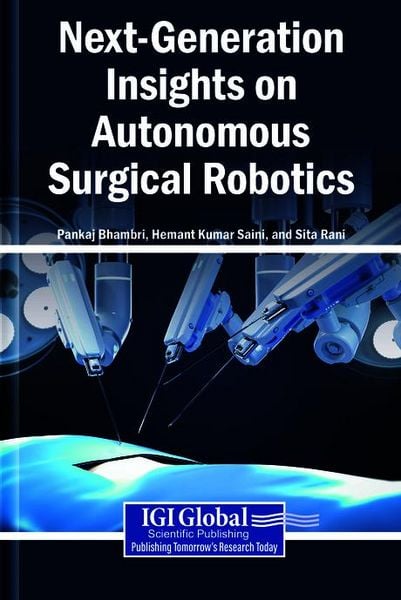 Produktbild: Next-Generation Insights on Autonomous Surgical Robotics