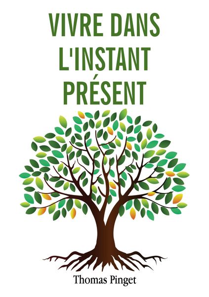 Produktbild: Vivre dans l'instant pr&eacute;sent