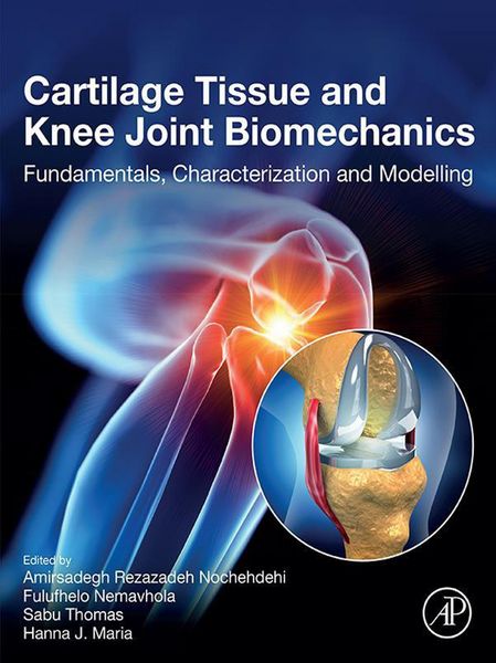 Produktbild: Cartilage Tissue and Knee Joint Biomechanics